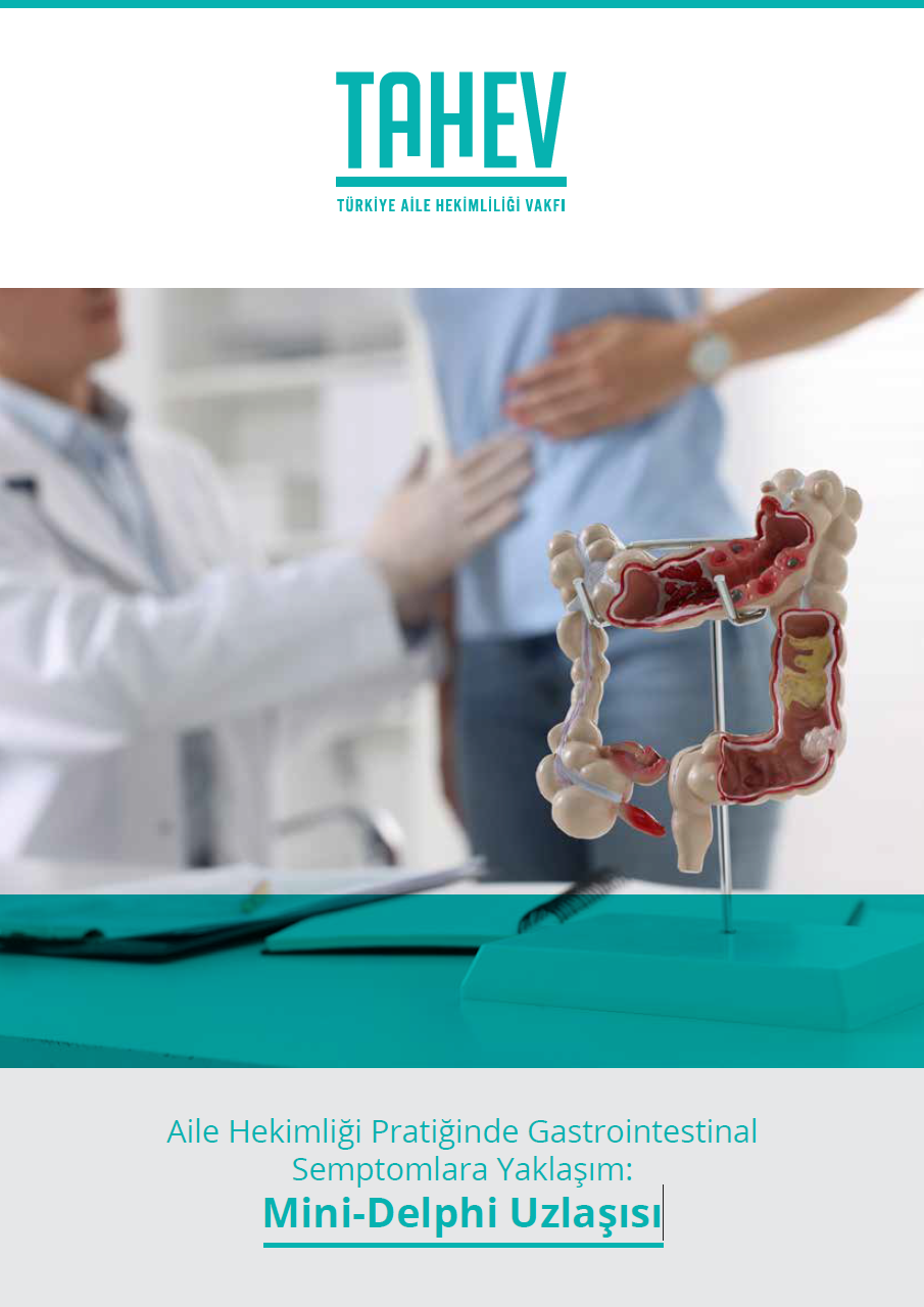 Aile Hekimliği Pratiğinde Gastrointestinal Semptomlara Yaklaşım: Mini-Delphi Uzlaşısı